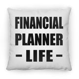 Financial Planner Life - Throw Pillow