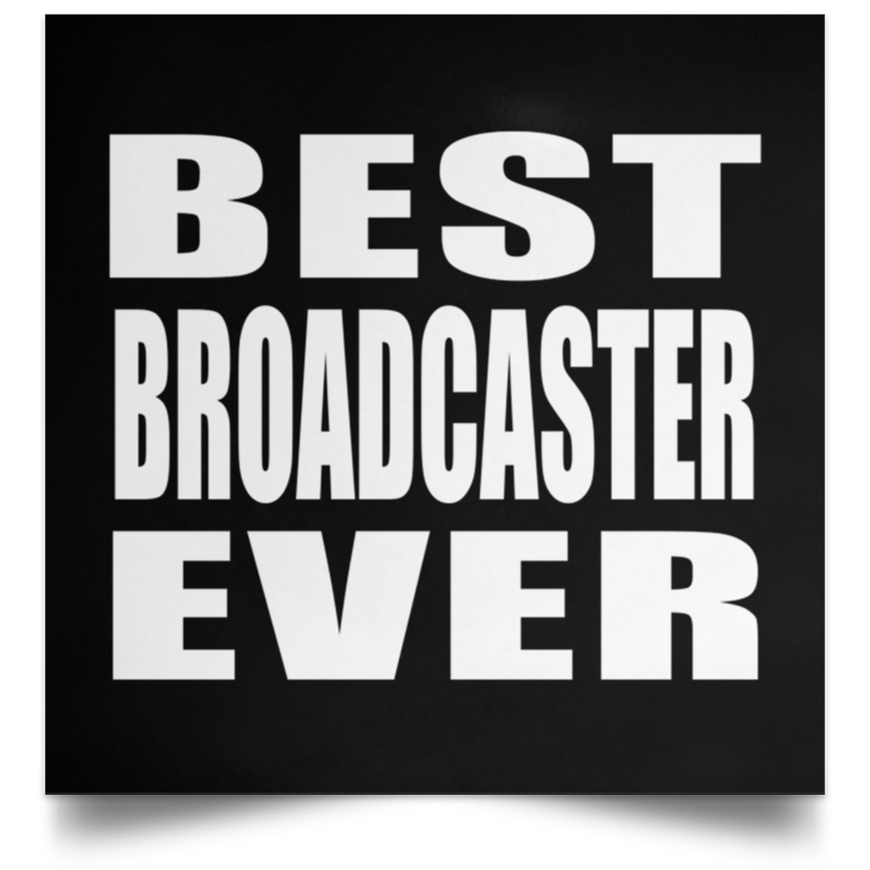Best Broadcaster Ever - Poster Square
