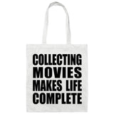 Collecting Movies Makes Life Complete - Tote Bag White