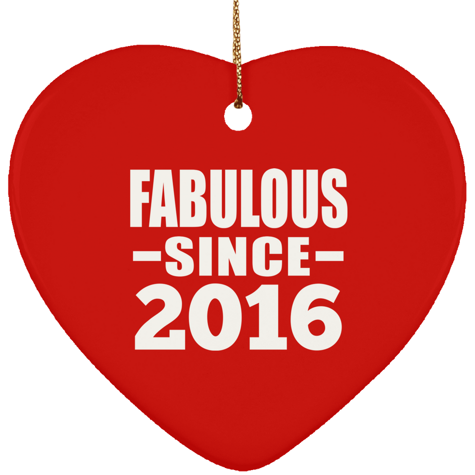 8th Birthday Fabulous Since 2016 - Heart Ornament