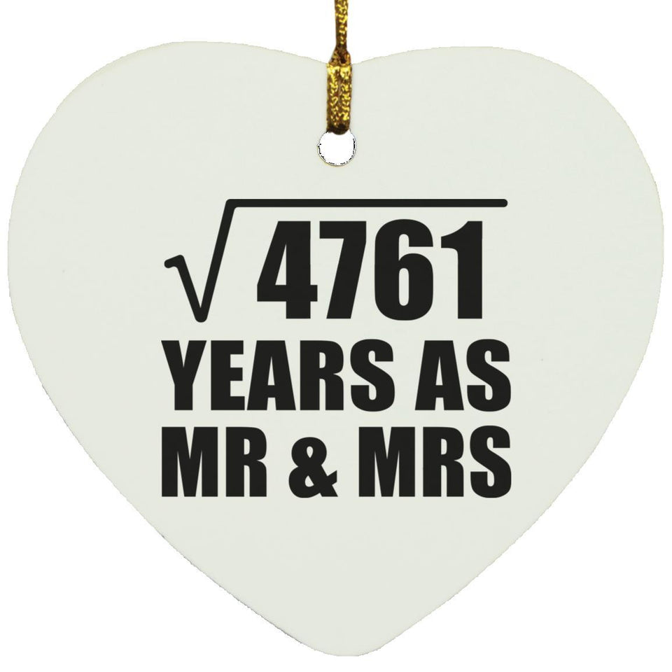 69th Anniversary Square Root of 4761 Years As Mr & Mrs - Heart Ornament