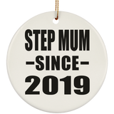 Step Mum Since 2019 - Circle Ornament