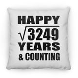 Happy 57th Anniversary Square Root of 3249 Years & Counting - Throw Pillow