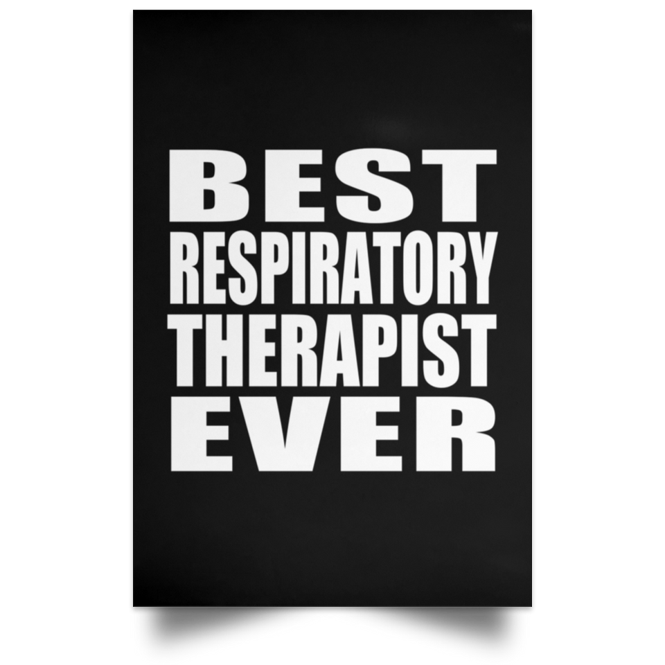 Best Respiratory Therapist Ever - Poster Portrait