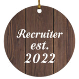 Recruiter Established Est. 2022 - Circle Ornament D