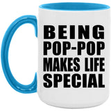 Being Pop-Pop Makes Life Special - 15oz Accent Mug Blue