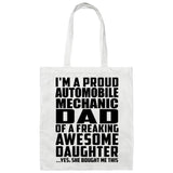 Proud Automobile Mechanic Dad Of Awesome Daughter - Tote Bag White