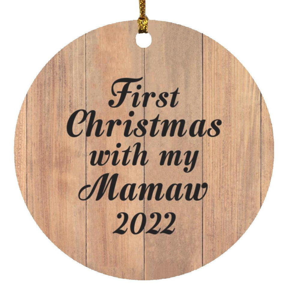 First Christmas With My Mamaw 2022 - Circle Ornament C