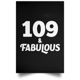 109th Birthday 109 & Fabulous - Poster Portrait