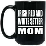 Irish Red And White Setter Mom - 15oz Coffee Mug Black
