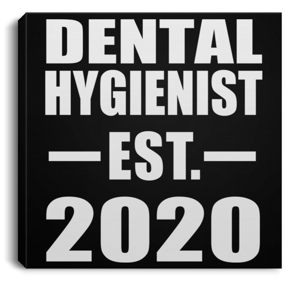 Dental Hygienist Established EST. 2020 - Canvas Square