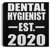 Dental Hygienist Established EST. 2020 - Canvas Square