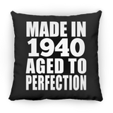 84th Birthday Made In 1940 Aged to Perfection - Throw Pillow Black