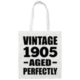 119th Birthday Vintage 1905 Aged Perfectly - Tote Bag White