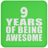 9th Birthday 9 Years Of Being Awesome - Drink Coaster