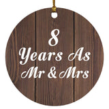 8th Anniversary 8 Years As Mr & Mrs - Circle Ornament D