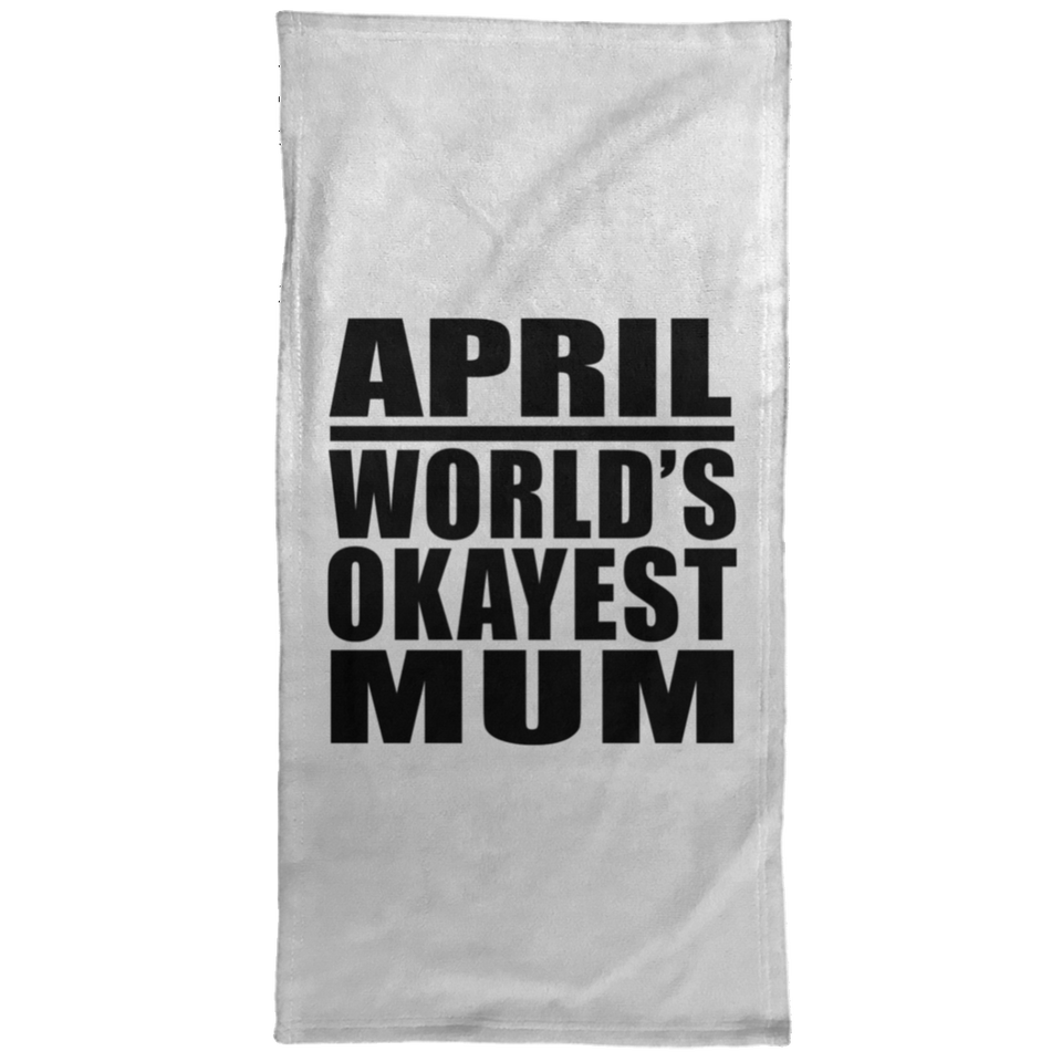 April World's Okayest Mum - Hand Towel