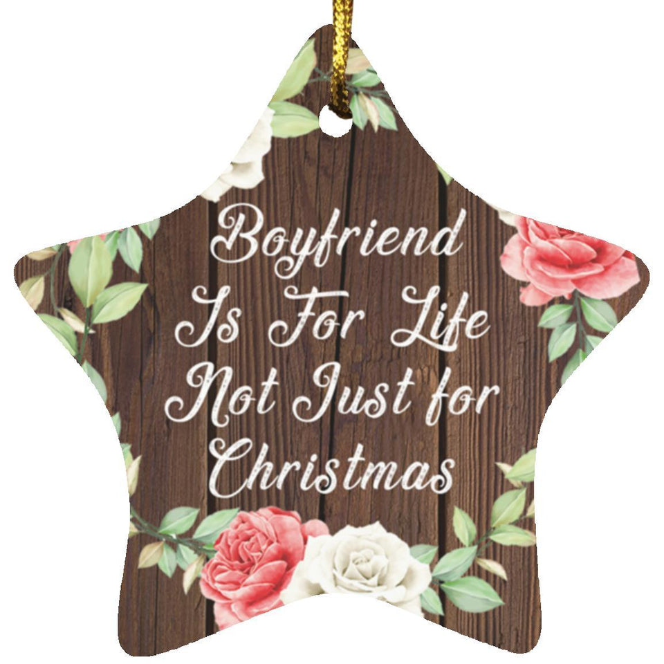 Boyfriend Is For Life, Not Just For Christmas - Star Ornament A