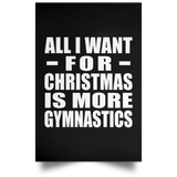 All I Want For Christmas Is More Gymnastics - Poster Portrait