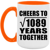 33rd Anniversary Cheers To Square Root of 1089 Years Together - 15oz Accent Mug Orange