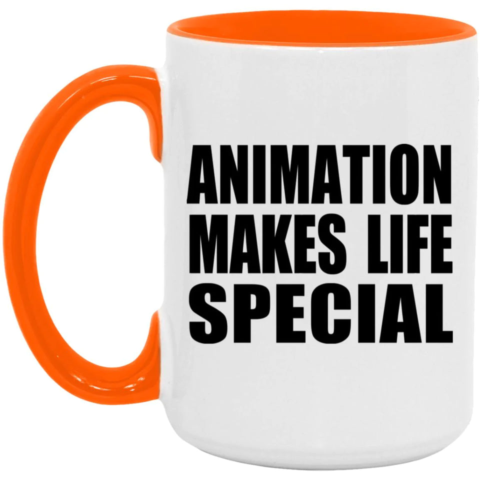 Animation Makes Life Special - 15oz Accent Mug Orange