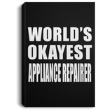 World's Okayest Appliance Repairer - Canvas Portrait