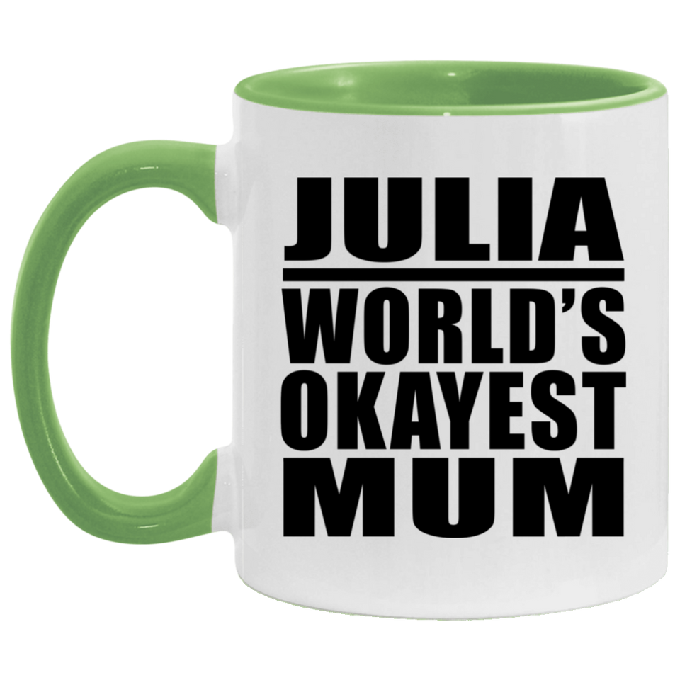 Julia World's Okayest Mum - 11oz Accent Mug Green