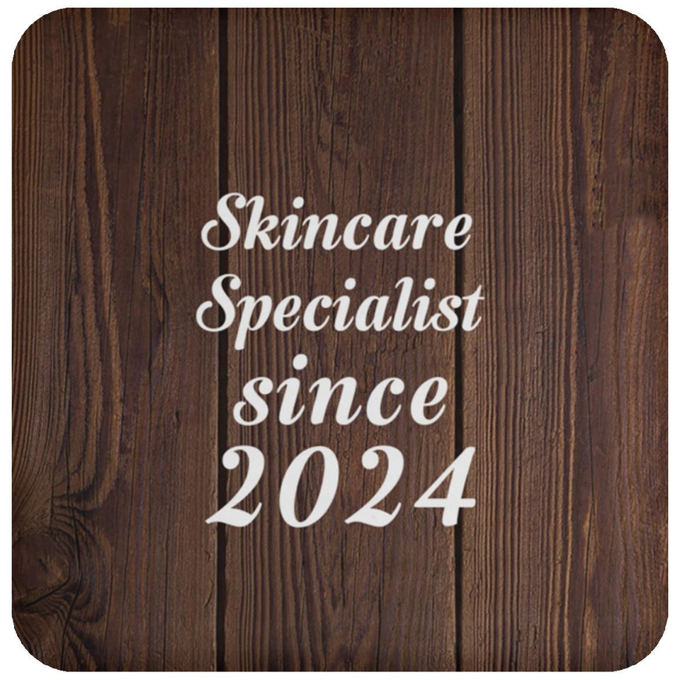 Skincare Specialist Since 2024 - Drink Coaster D