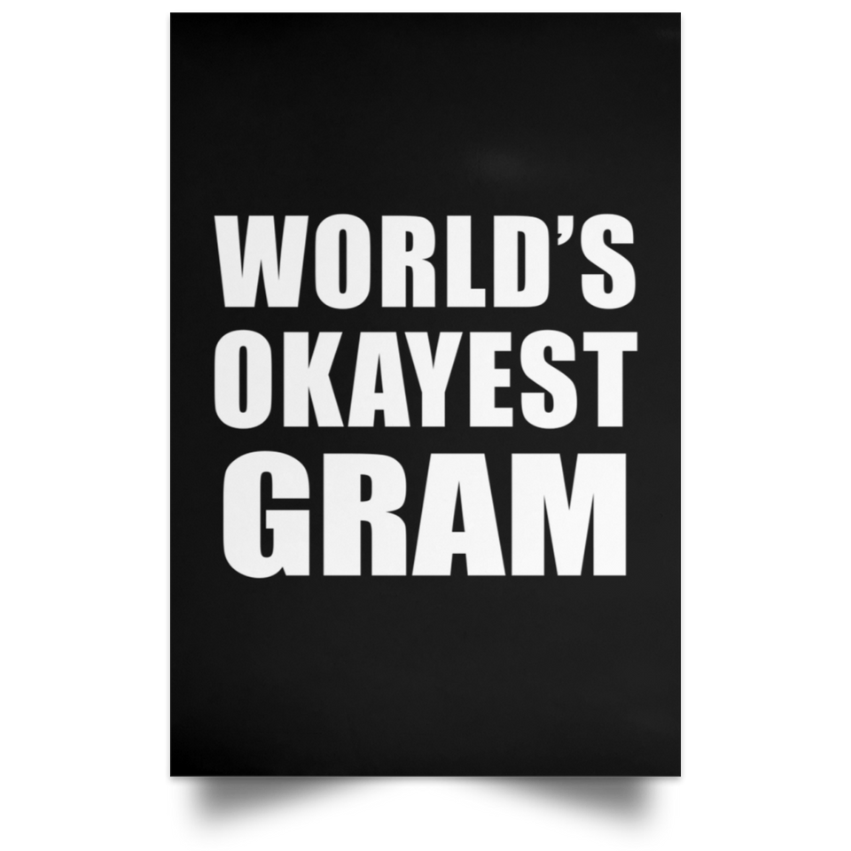 World's Okayest Gram - Poster Portrait