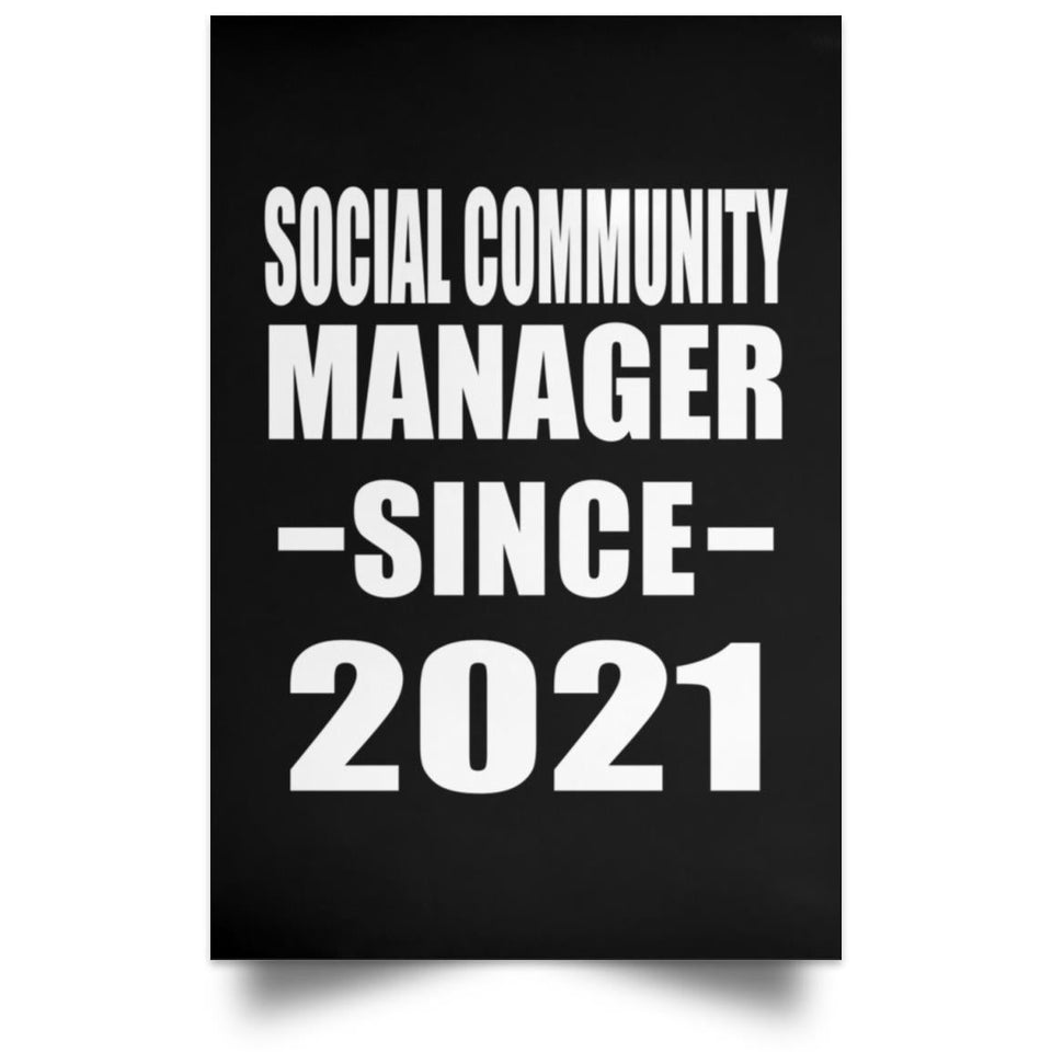 Social Community Manager Since 2021 - Poster Portrait