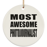 Most Awesome Photojournalist - Circle Ornament