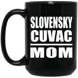 Slovensky Cuvac Mom - 15oz Coffee Mug Black