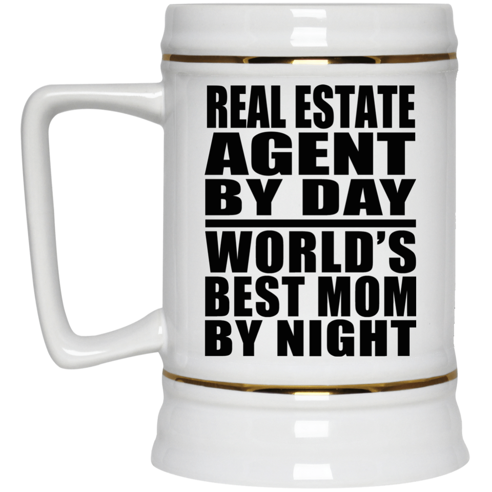 Real Estate Agent By Day World's Best Mom By Night - Beer Stein