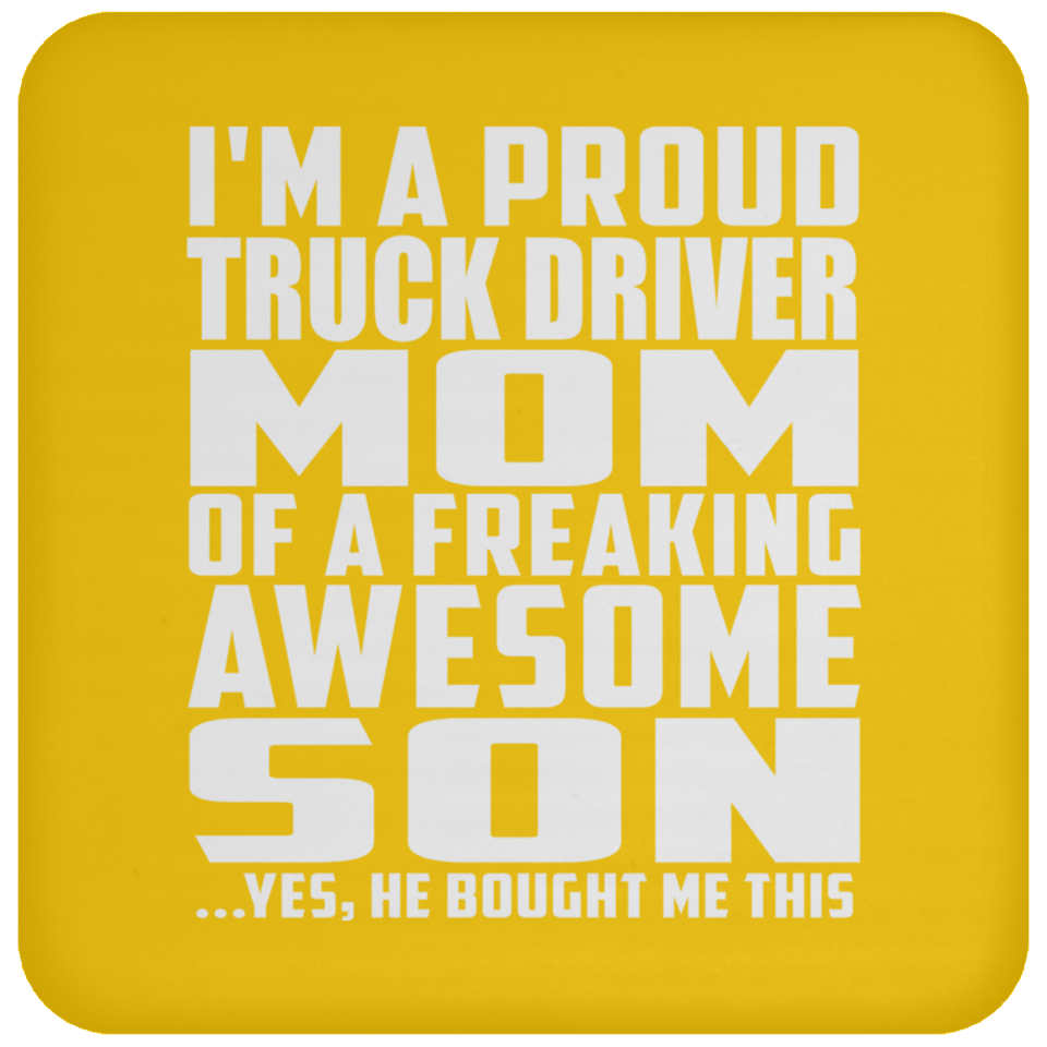 Proud Truck Driver Mom Of Awesome Son - Drink Coaster