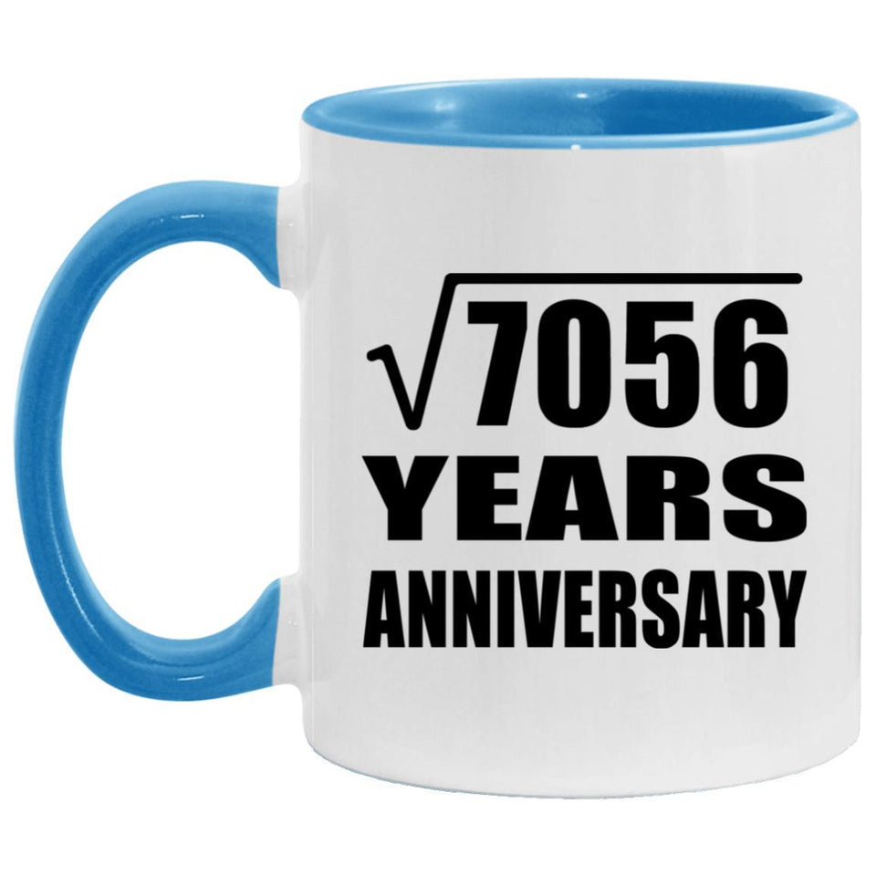 84th Anniversary Square Root of 7056 Years Anniversary - 11oz Accent Mug Blue