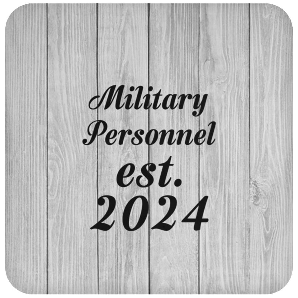 Military Personnel Established Est. 2024 - Drink Coaster F