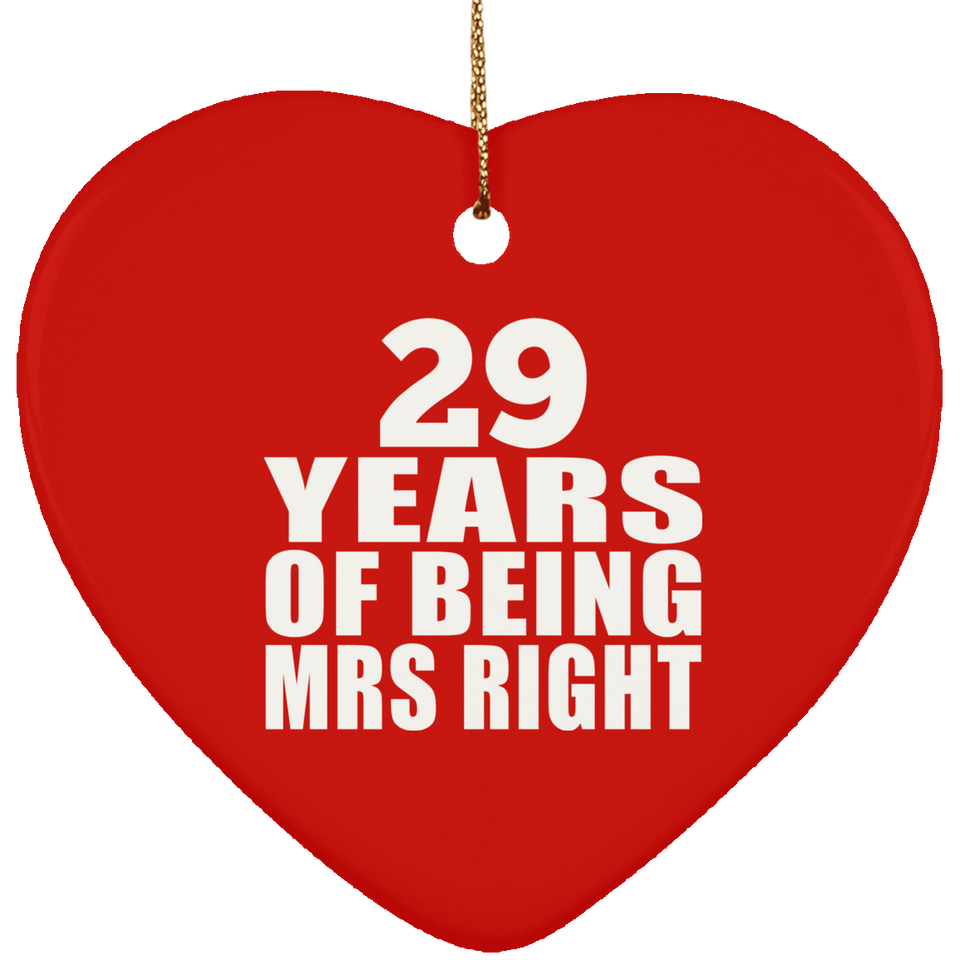 29th Anniversary 29 Years Of Being Mrs Right - Heart Ornament