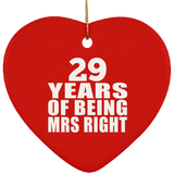 29th Anniversary 29 Years Of Being Mrs Right - Heart Ornament