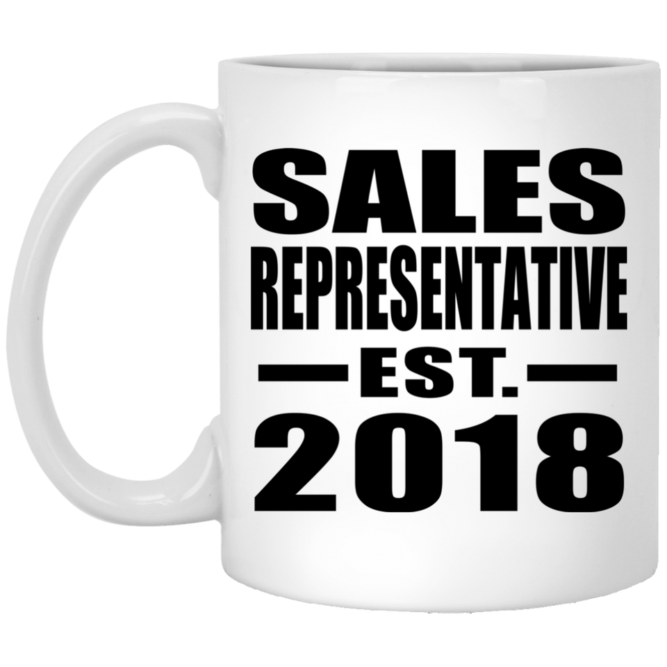 Sales Representative Established EST. 2018 - 11 Oz Coffee Mug
