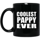Coolest Pappy Ever - 11 Oz Coffee Mug Black