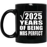45th Anniversary Square Root of 2025 Years of Mrs Perfect - 11oz Coffee Mug Black