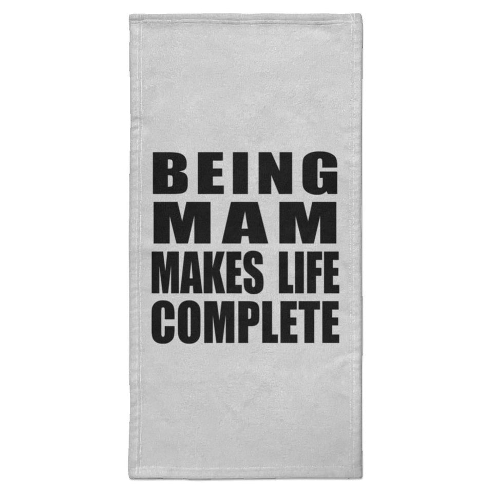 Being Mam Makes Life Complete - Hand Towel