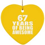 67th Birthday 67 Years Of Being Awesome - Heart Ornament