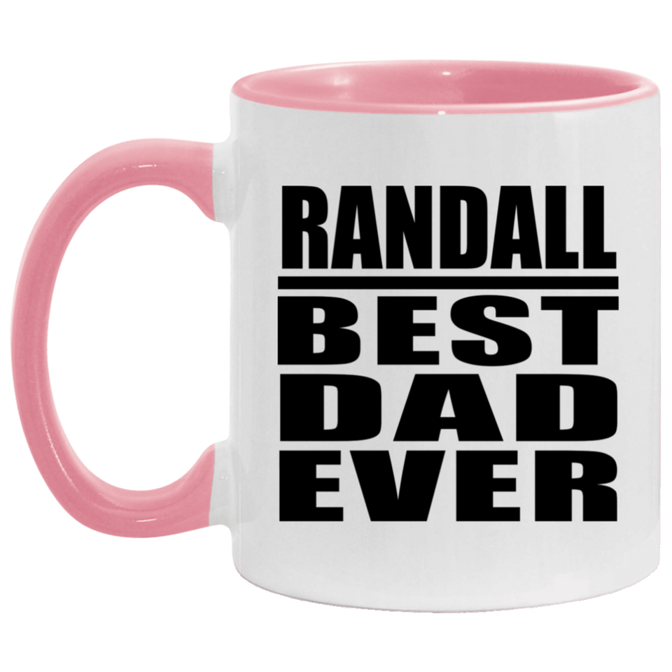 Randall Best Dad Ever - 11oz Accent Mug Pink