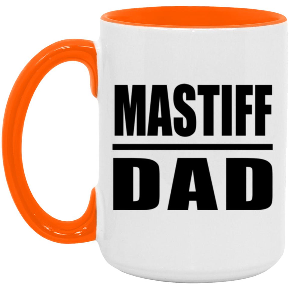 Mastiff Dad - 15oz Accent Mug Orange