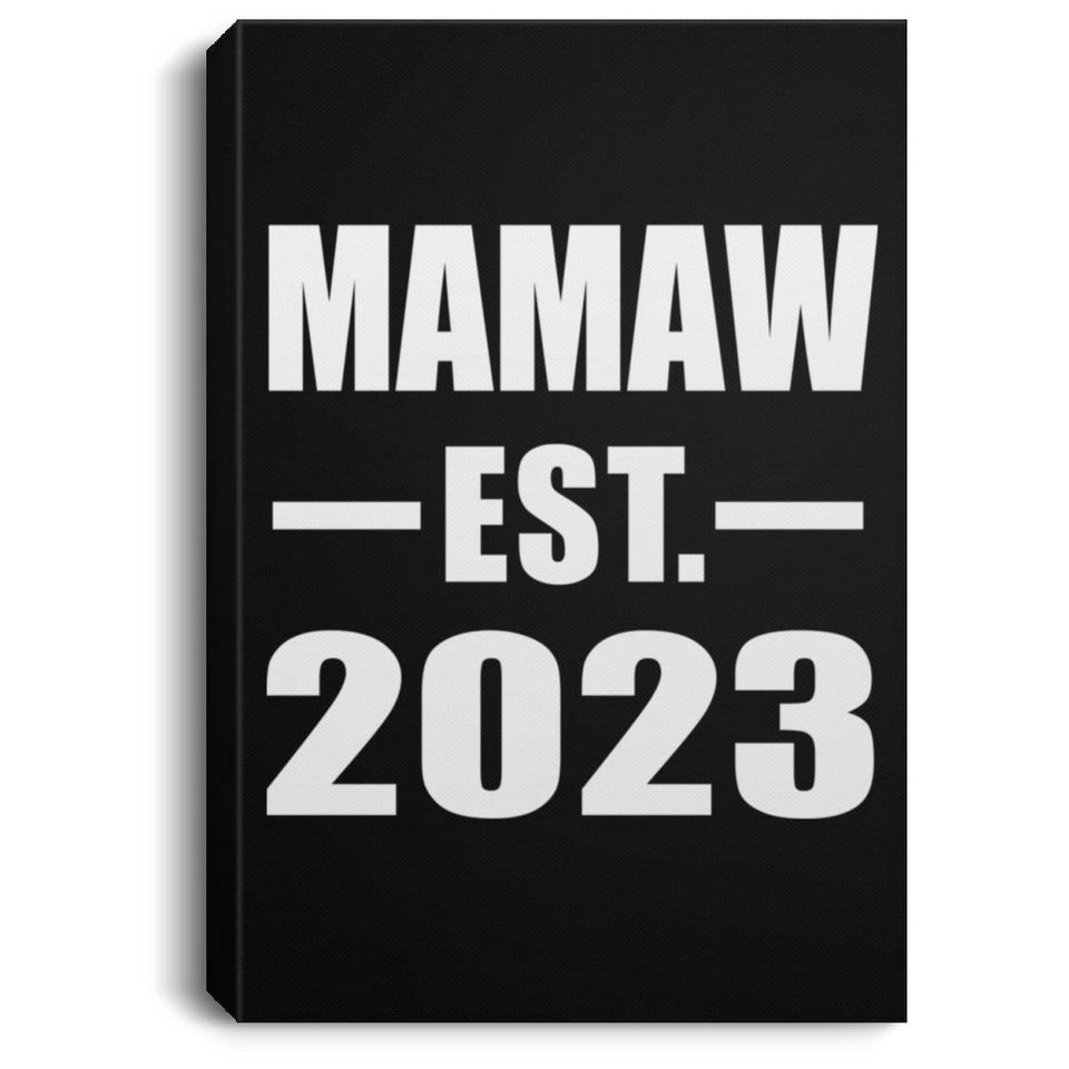 Mamaw Established EST. 2023 - Canvas Portrait