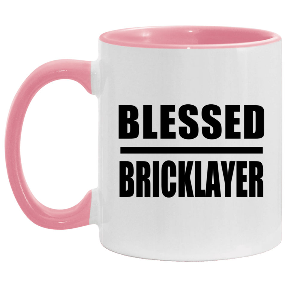 Blessed Bricklayer - 11oz Accent Mug Pink