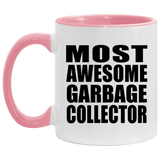 Most Awesome Garbage Collector - 11oz Accent Mug Pink