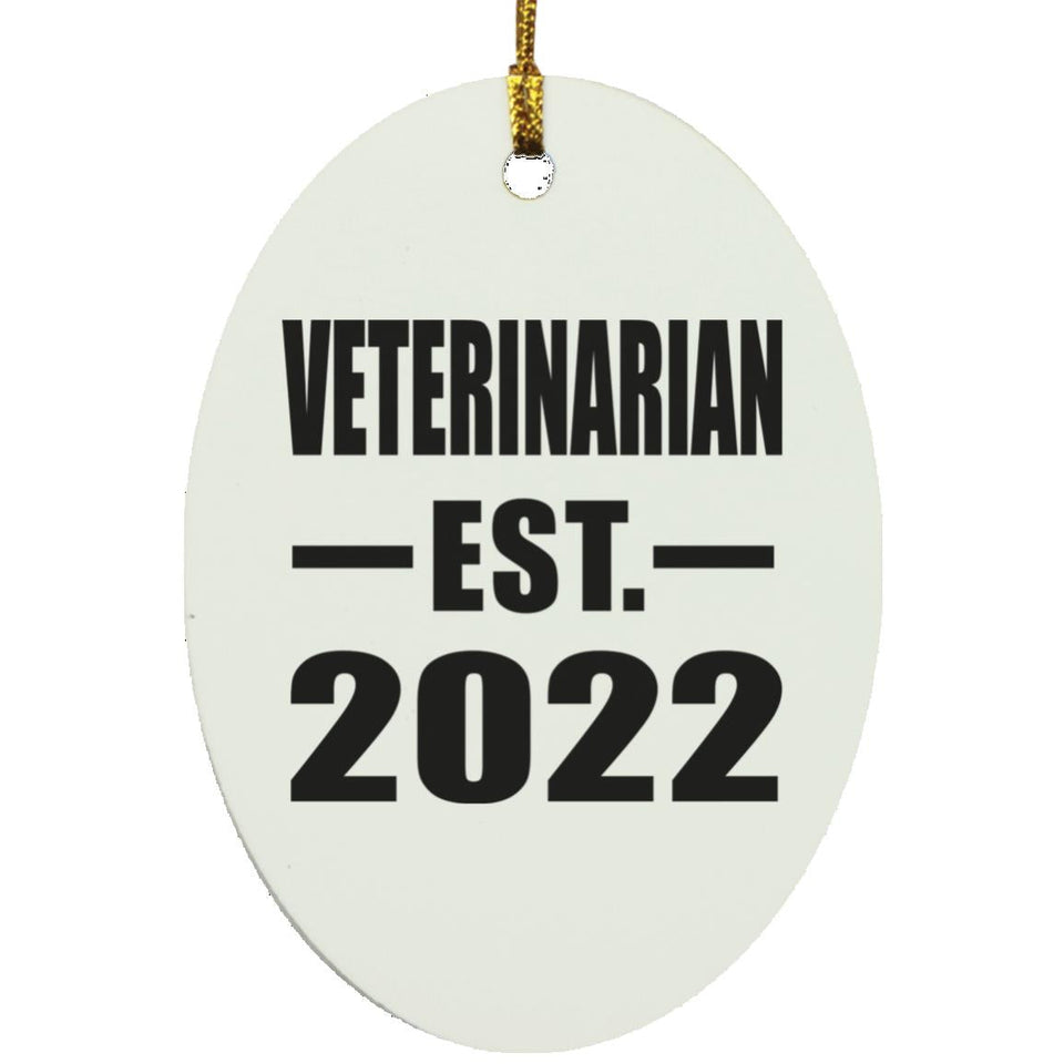 Veterinarian Established EST. 2022 - Oval Ornament
