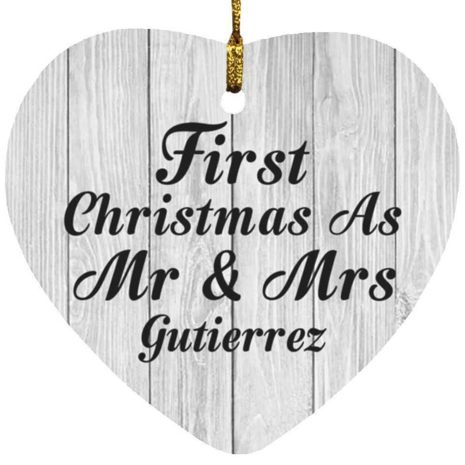 First Christmas As Mr & Mrs Gutierrez - Heart Ornament F